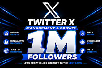 be twitter x manager, grow x followers with x promotion to get x monetization