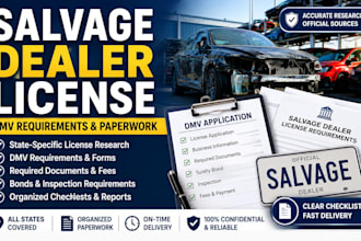 research salvage dealer license requirements and prepare dmv paperwork
