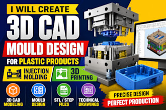 create 3d cad molding design for plastic products, injection and 3d printing