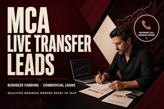 mca live transfer leads, business funding, business loan leads, funding leads