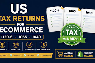 us tax returns for ecommerce seller, 1120s, 1065, 1040 tax optimization