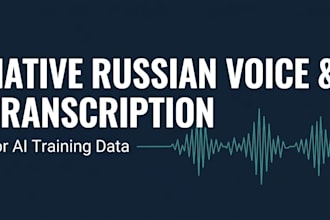 record native russian voice and transcribe audio for ai training data
