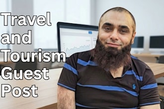 provide travel and tourism guest posts