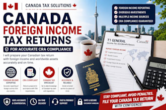 prepare canada foreign income tax returns for accurate cra compliance