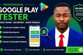 provide 12 to 20 real testers for your google play testing