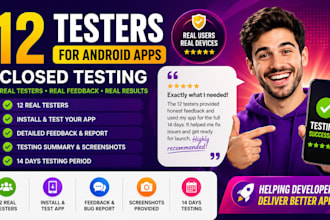 provide 12 testers for google play closed testing and android app testing