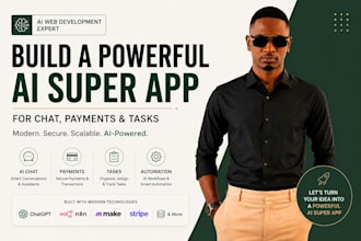 build a powerful ai super app for chat, payments and tasks, ai web develop