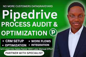 setup and automate pipedrive CRM, sales pipeline, workflow and integrations