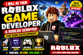 be your roblox game developer and roblox scripter for game development