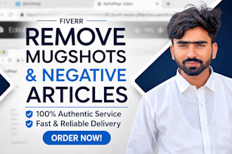permanent removal of mugshots, bad news articles and defaming content on google