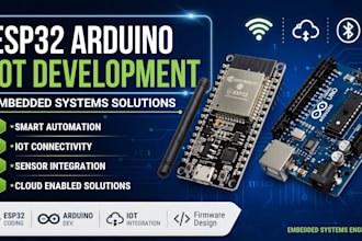 develop esp32 and arduino firmware for iot and embedded systems