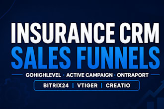 insurance CRM sales funnels ghl activecampaign ontraport bitrix24 vtiger creatio