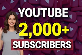 give you 2k monetization approved youtube subscribers not bot