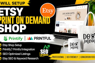 setup etsy print on demand shop printify printful etsy seo print on demand store