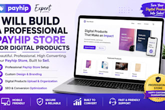 build a professional payhip store and digital product website