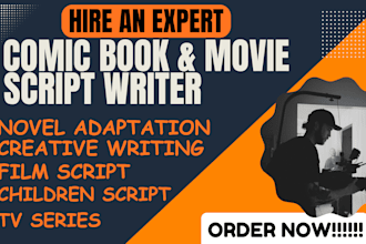 write screenplay for children, tv series, film script and youtube scripts