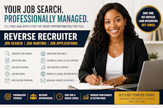 be your reverse recruiter for job search, job hunting and applications