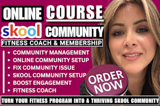 setup skool community, fitness course, membership for coaches, community manager