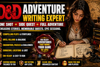 write dnd one shot, dnd ttrpg adventure, side quests campaign and rpg story