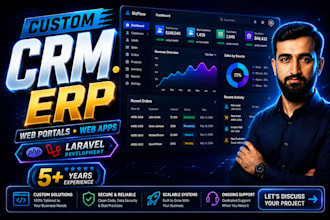 develop CRM, erp, web portal, and web application using PHP laravel