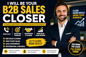 be your b2b sales closer