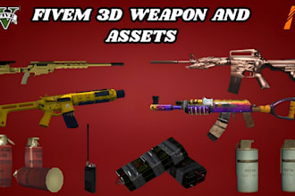 create fivem props, game assets, weapon, objects, furniture, gta 5 gun model
