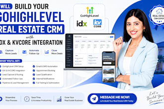 build a gohighlevel real estate CRM with idx and kvcore integration