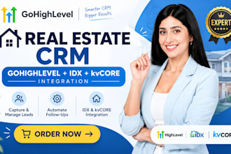 build a gohighlevel real estate CRM with idx and kvcore integration