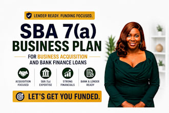 write sba 7a business plan for acquisition, bank loan proposal, financial model