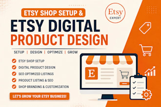 design etsy digital product for etsy shop set up etsy seo etsy product listing