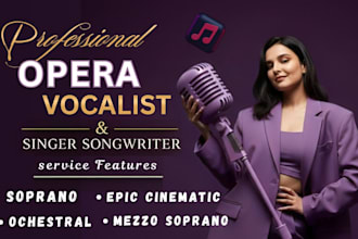 be your female classical opera singer italian soprano, cinematic opera vocalist