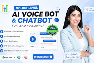 setup a gohighlevel ai voice bot and chatbot for lead follow up