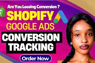 do google ads conversion tracking, ga4 tracking for shopify dropshipping website