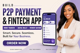 build p2p payment app, money transfer wallet app, fintech app, payment gateway