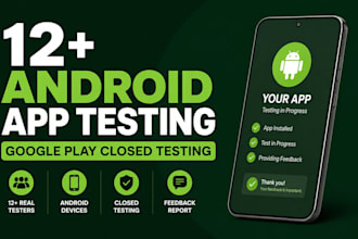 do app testing for google play closed testing with 12 testers, android app test