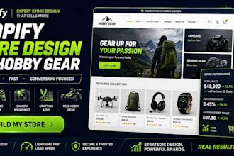 design a premium shopify store for hobby gear that boosts sales and trust