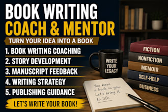 be your book writing coach and mentor for fiction or nonfiction