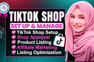 set up, create and manage US, UK tiktok shop for you