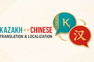 translate and localize your content into kazakh or chinese