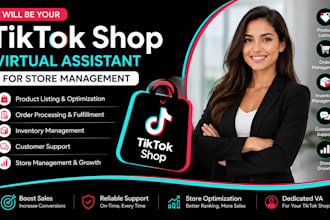 be your tiktok shop virtual assistant for store management
