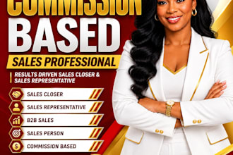 be commission based sales closer sales representative for b2b sales salesperson