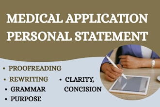 edit your medical school personal statement, and application essay