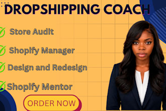 be your shopify dropshipping coach shopify mentor ecommerce consultant