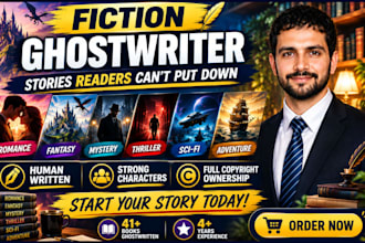 be your fiction ghostwriter, novel ghostwriter, and fiction novel writer