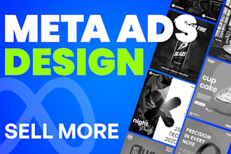 design engaging meta ads creative, facebook ad creative, instagram ad creatives