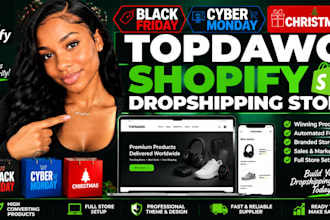 build black friday cyber monday christmas topdawg shopify dropshipping store