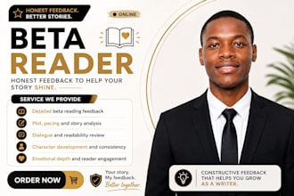 beta read your manuscript and help improve your story with honest feedback