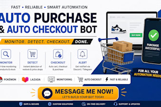 build auto purchase bot, auto checkout bot, monitoring bot, pokemon, lazada bot