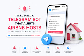 build a telegram bot that alerts airbnb hosts of new booking inquiries