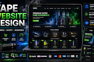 design and develop a premium vape store website for your vape business